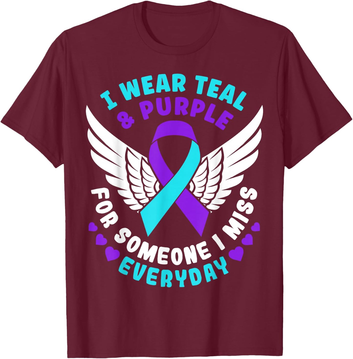 Suicide Prevention Awareness I Wear Teal And Purple Ribbon T-Shirt - T-Shirt | Maroon
