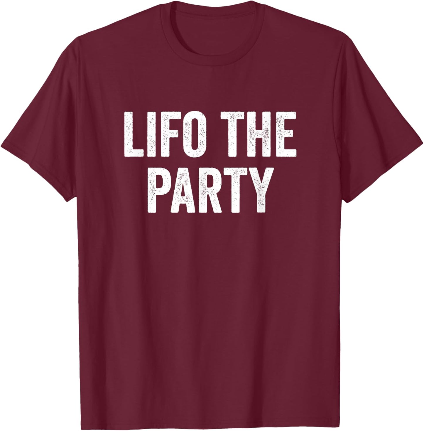 LIFO The Party Bookkeeper Accountant T-Shirt - T-Shirt | Maroon