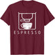 Espresso Barista Coffee Gift T-Shirt - T-Shirt | Maroon