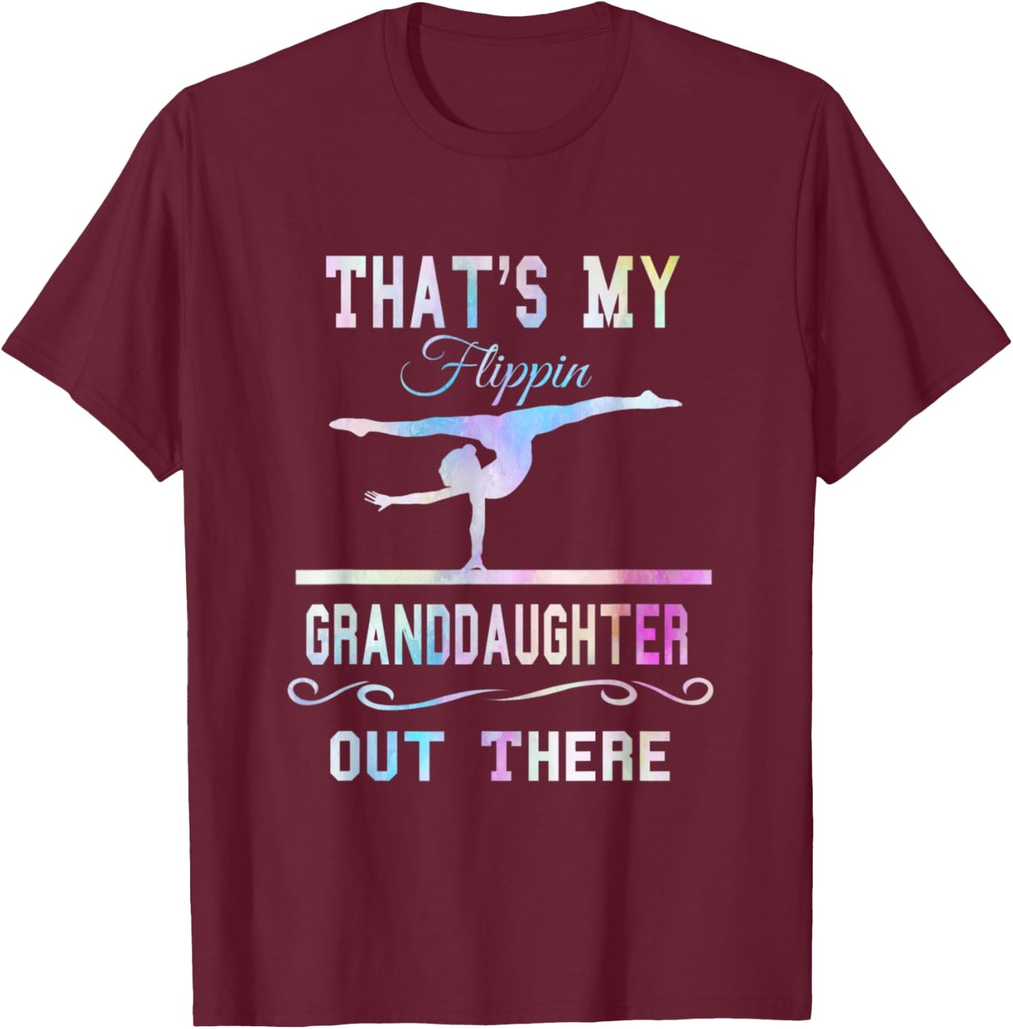 Gymnastics Grandma Thats My Flippin Granddaughter Out There T-Shirt - T-Shirt | Maroon
