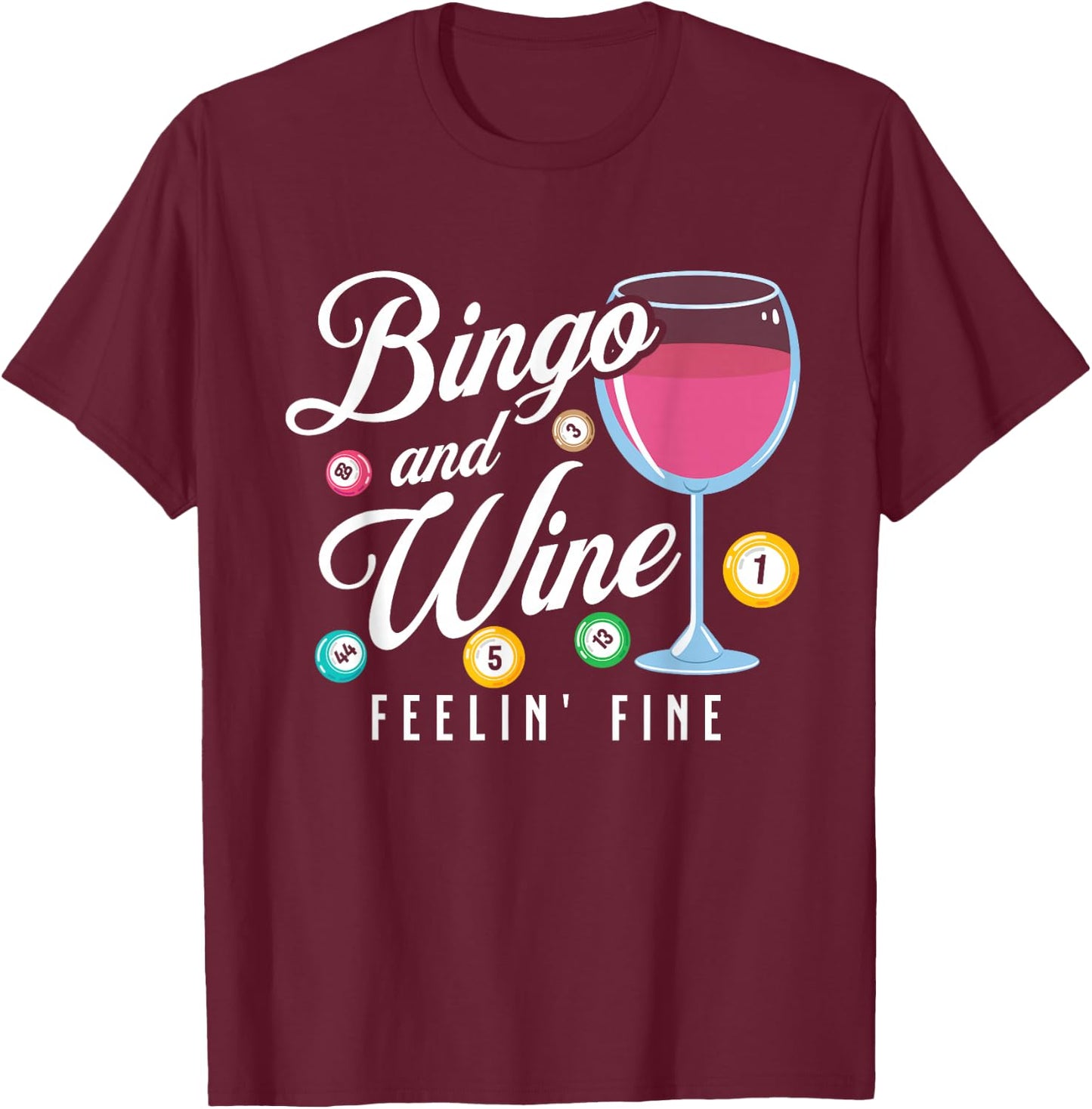 Funny Bingo and Wine T-Shirt - T-Shirt | Maroon