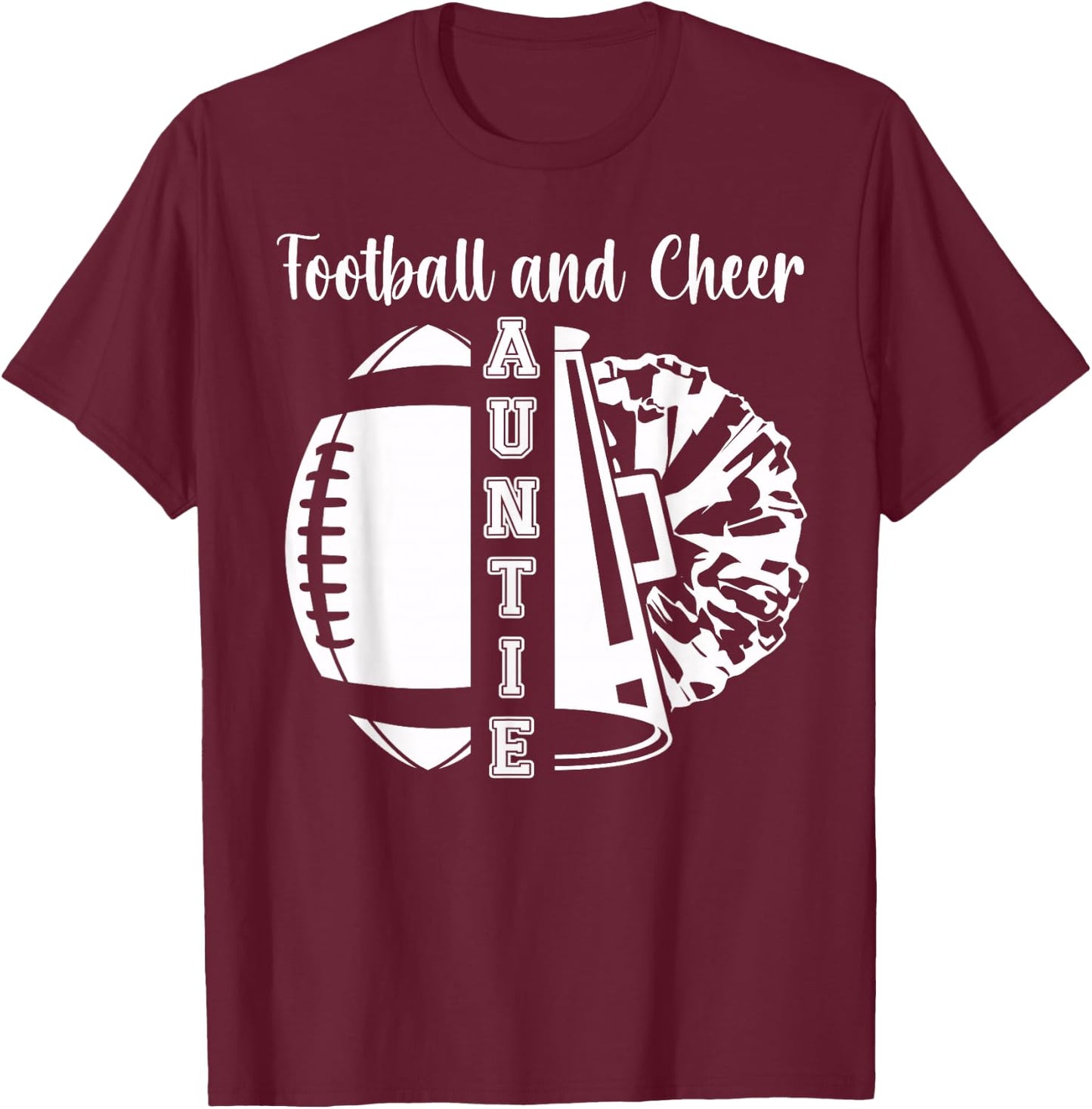 Football And Cheer Aunt Of Cheerleader & Football Player T-Shirt - T-Shirt | Maroon