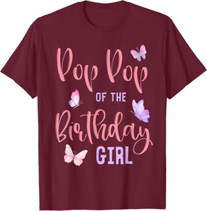 Pop Pop of The Birthday Girl Butterfly Party Matching Family T-Shirt - T-Shirt | Maroon