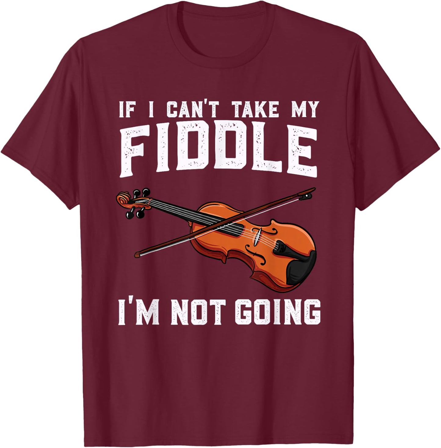 Fiddle Player Gift - Traveling Fiddle Player T-Shirt - T-Shirt | Maroon