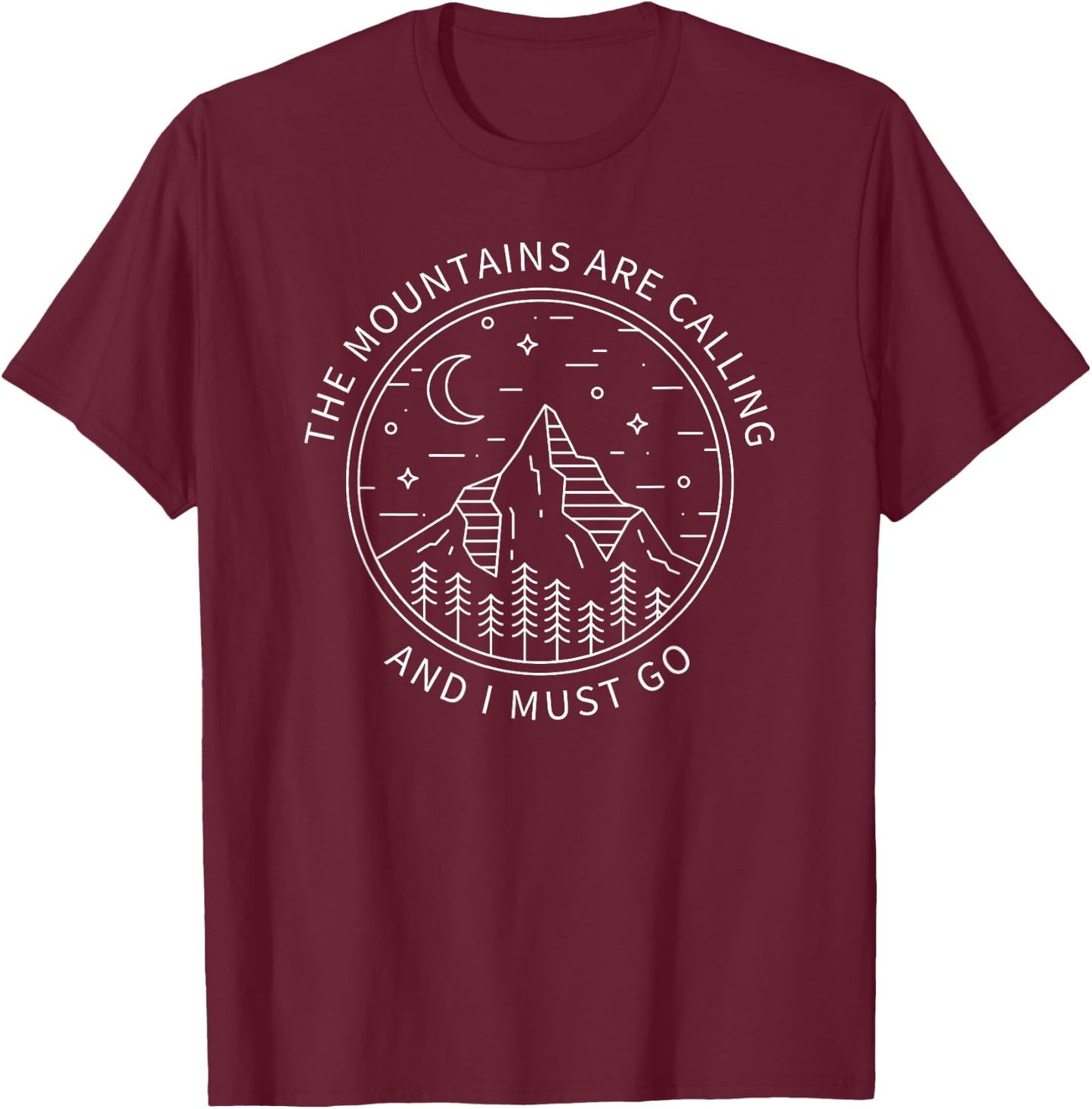 The Mountains Are Calling And I Must Go Minimalist Adventure T-Shirt - T-Shirt | Maroon