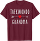 Taekwondo Grandma Funny Taekwondo Lovers Gift Grandmother T-Shirt - T-Shirt | Maroon