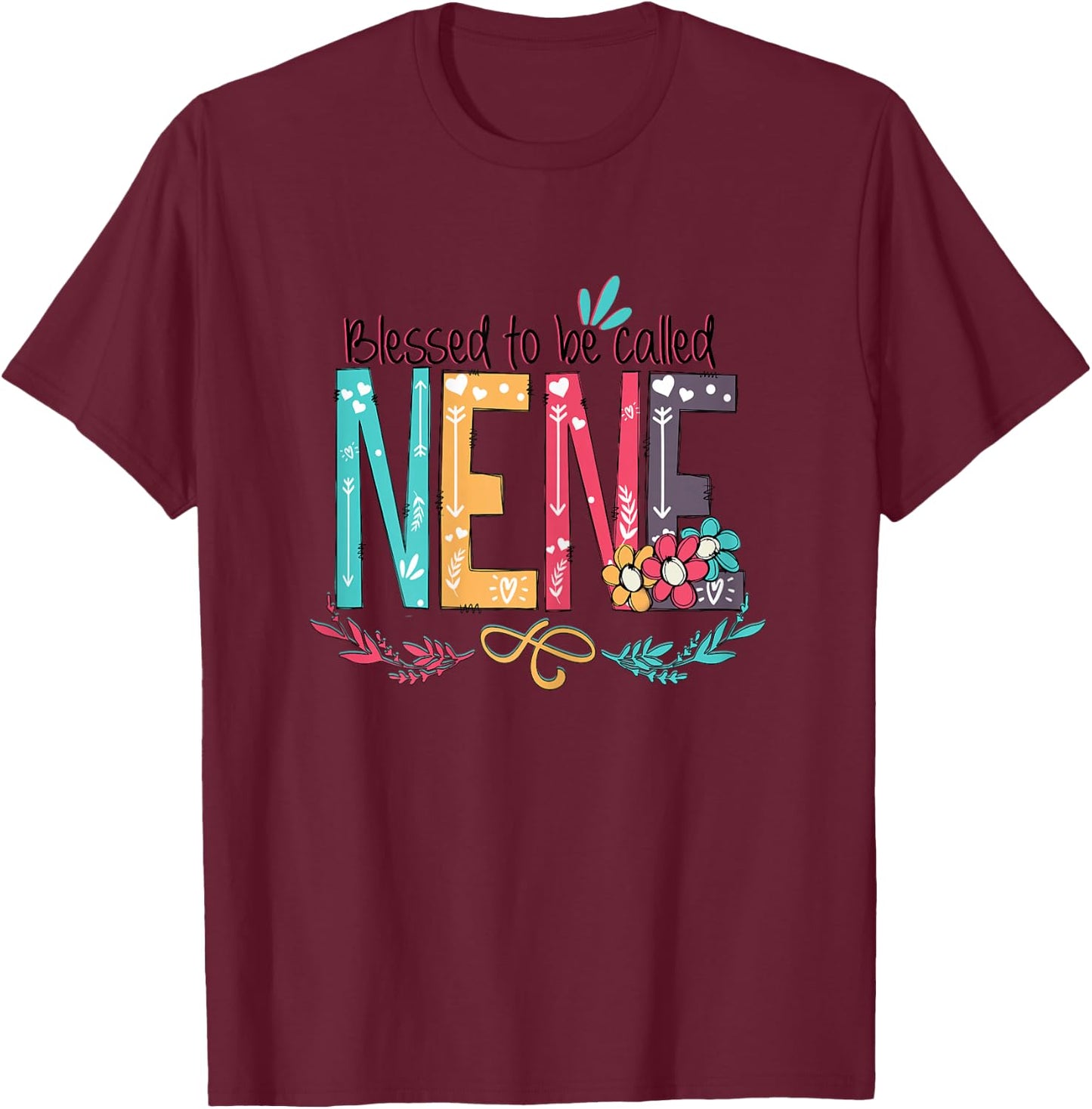 Blessed to be called NeNe Colorful Nene Gifts For Grandma T-Shirt - T-Shirt | Maroon