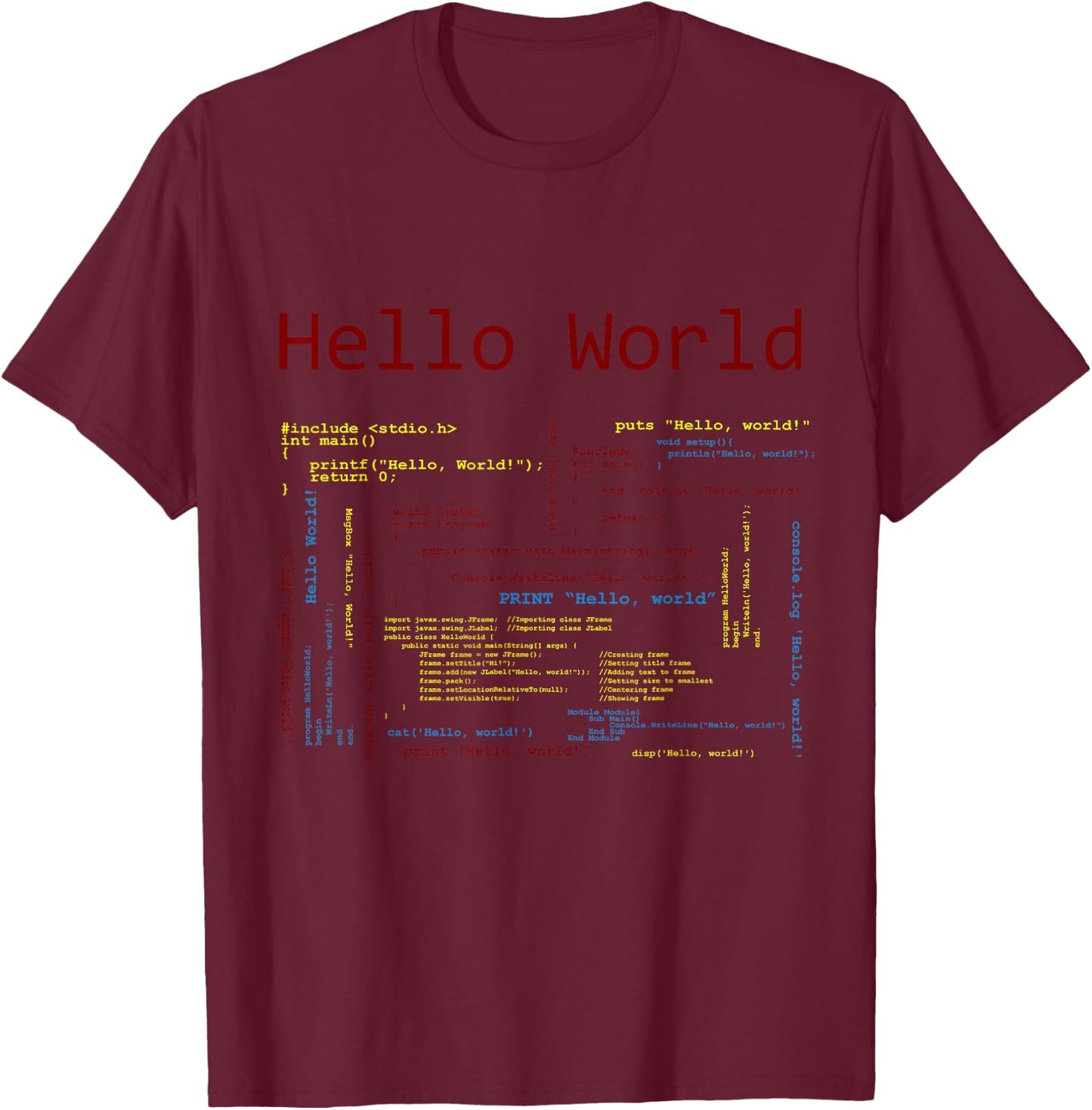 Hello World, Computer Programming Languages Computer Science T-Shirt - T-Shirt | Maroon