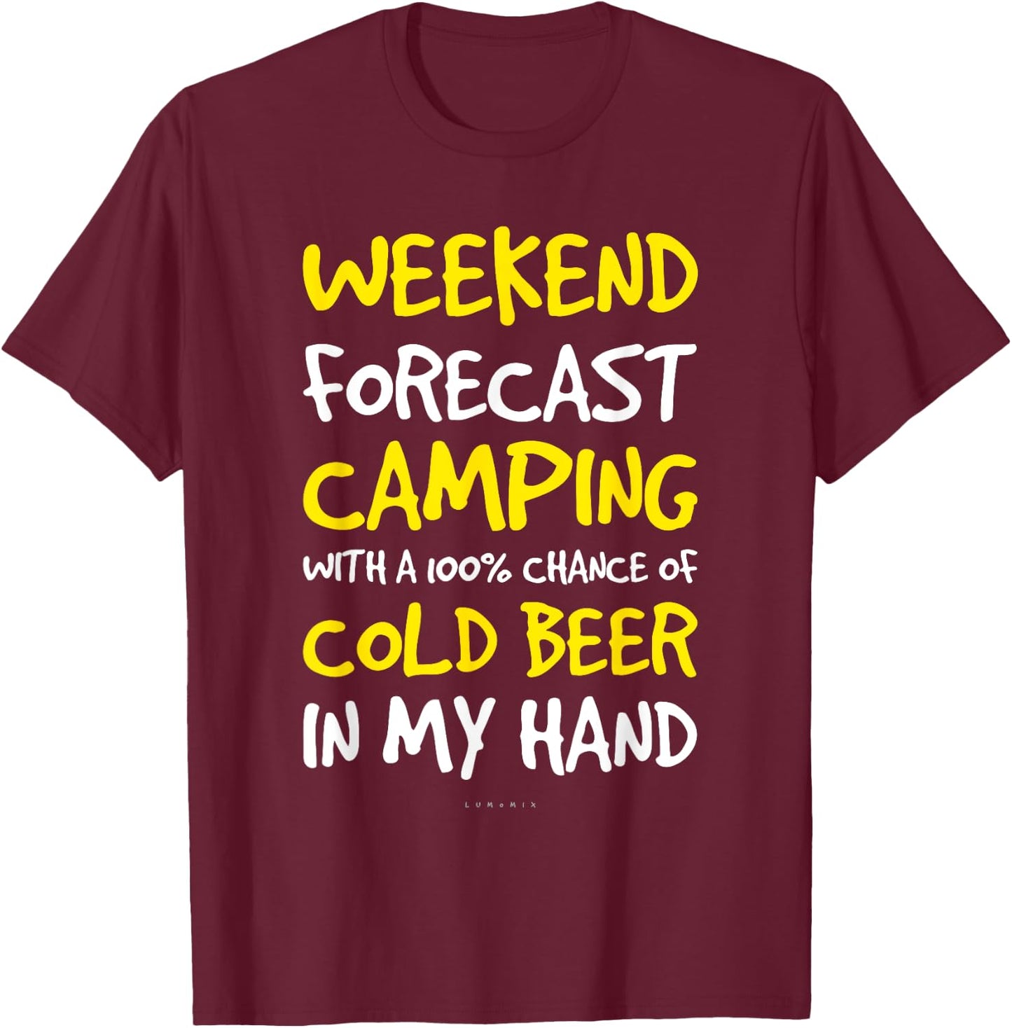 Weekend Forecast Camping Shirt. Funny Beer & Camping T-Shirt - T-Shirt | Maroon