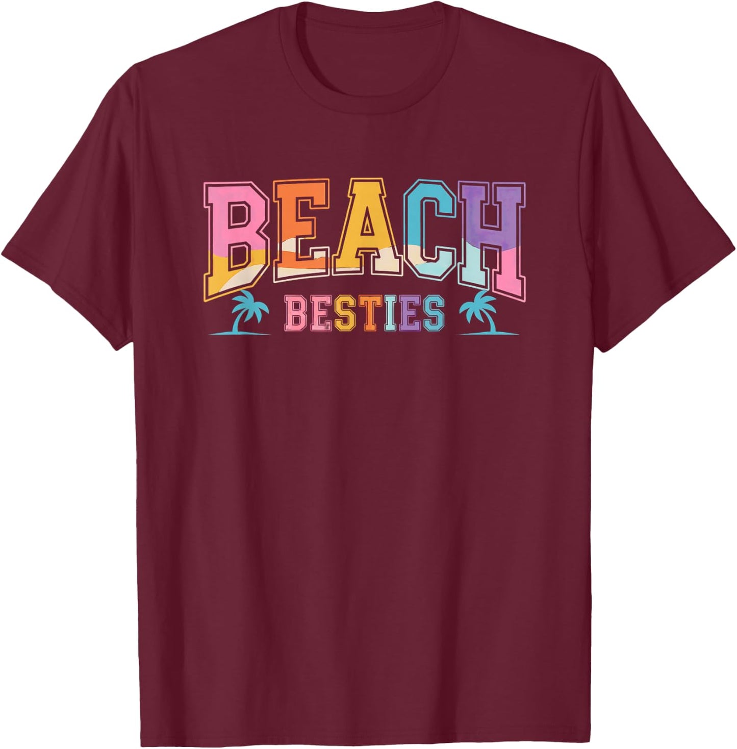 Beach Besties Summer Vibes Fun Time T-Shirt - T-Shirt | Maroon