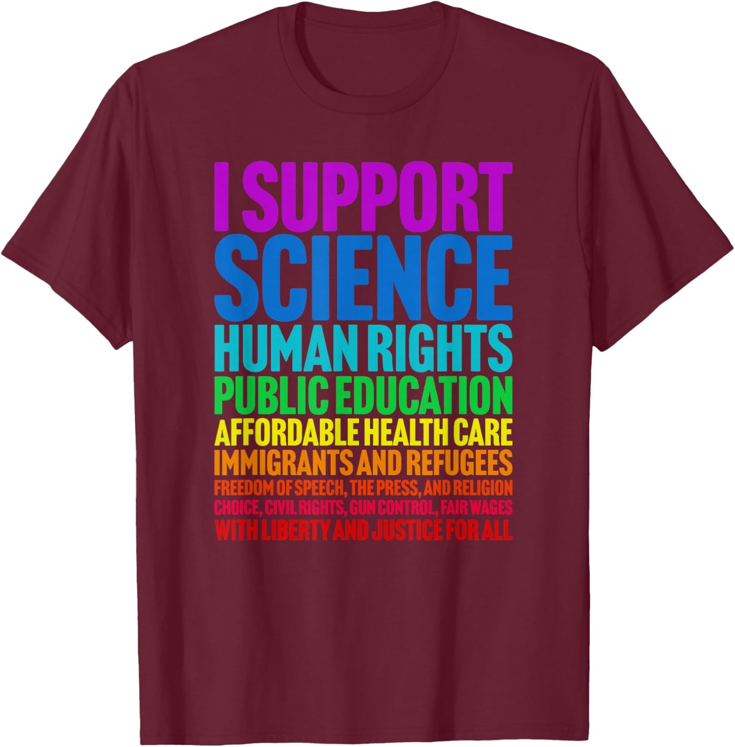 I Support Progressive Liberal Democratic Causes Protest T-Shirt - T-Shirt | Maroon