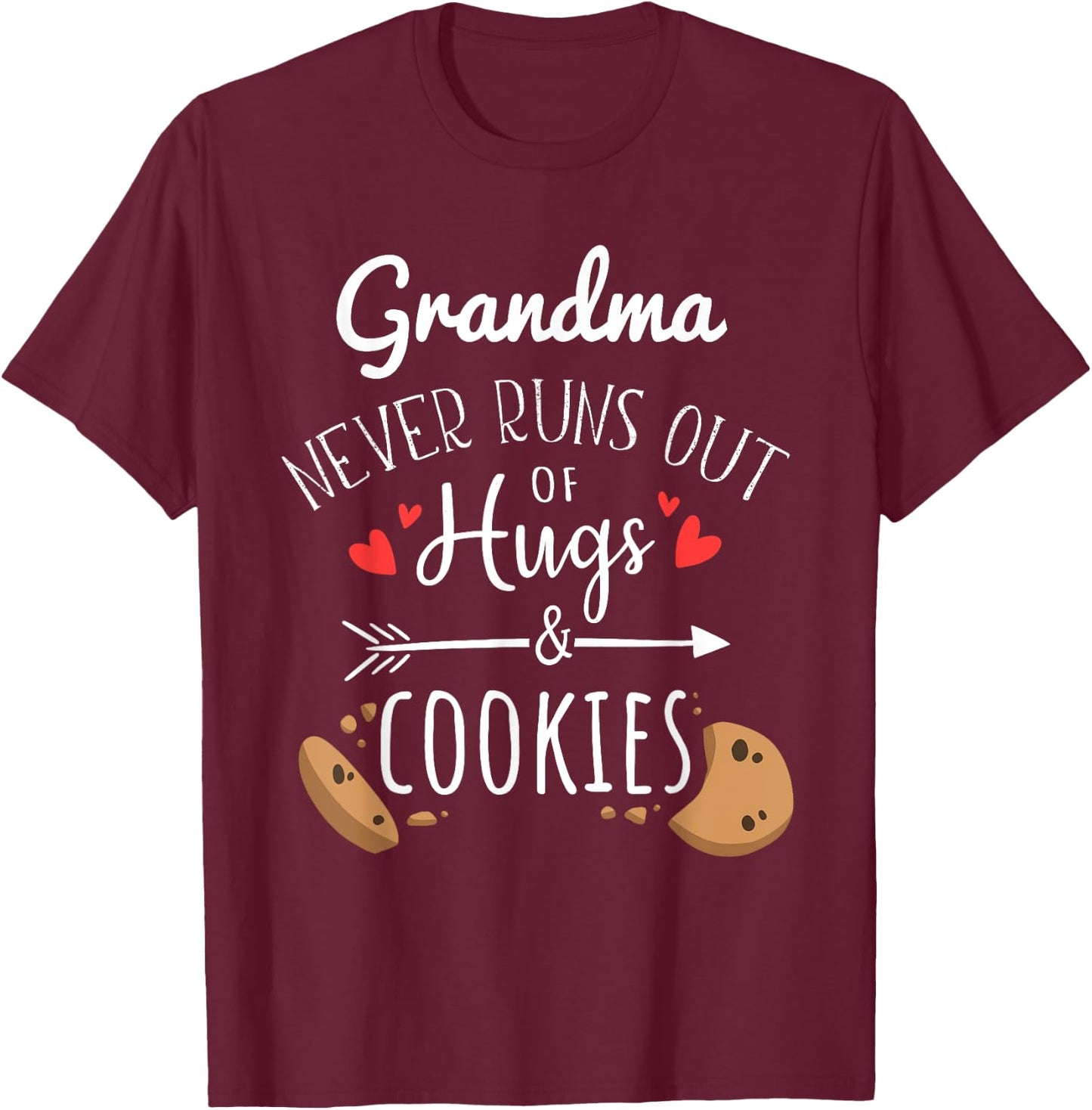 Grandma Never Runs Out Of Hugs & Cookies Funny T-Shirt - T-Shirt | Maroon