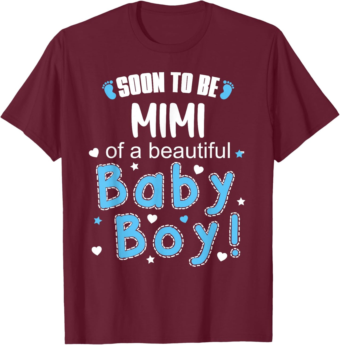 Soon To Be MIMI of Beautiful Baby Boy 2026 Gender Reveal T-Shirt - T-Shirt | Maroon