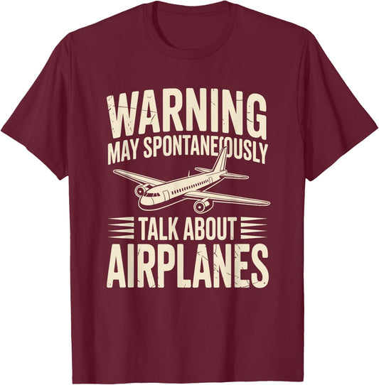 Warning May Spontaneously Talk About Airplanes Funny Pilot T-Shirt - T-Shirt | Maroon
