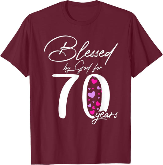 Blessed by god for 70 years happy 70th birthday gift T-Shirt - T-Shirt | Maroon