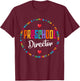Preschool Director Back to School Daycare Appreciation Thank T-Shirt - T-Shirt | Maroon
