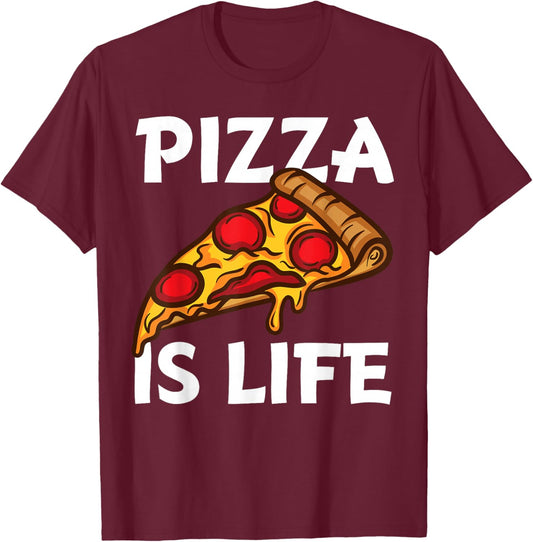 Funny Pizza Gift Pizza Lovers Boys Girls Pizza is Life Small T-Shirt - T-Shirt | Maroon