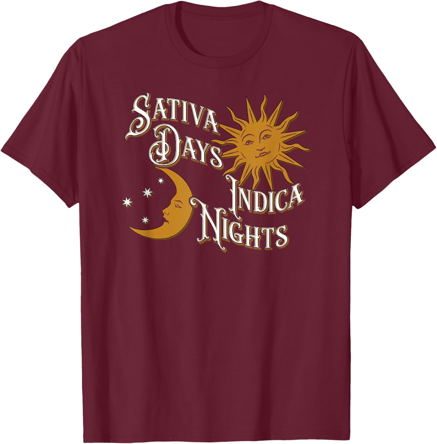 Vintage Sativa Days Indica Nights Sun Moon Cannabis 420 T-Shirt - T-Shirt | Maroon