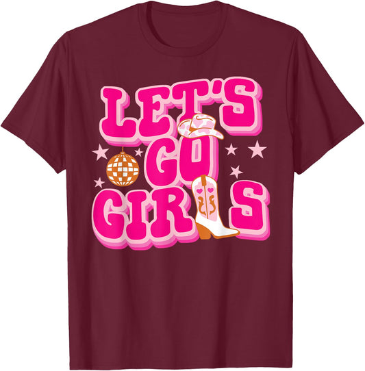 Let's Go Girls Cowgirls Matching Disco Bachelorette Party T-Shirt - T-Shirt | Maroon