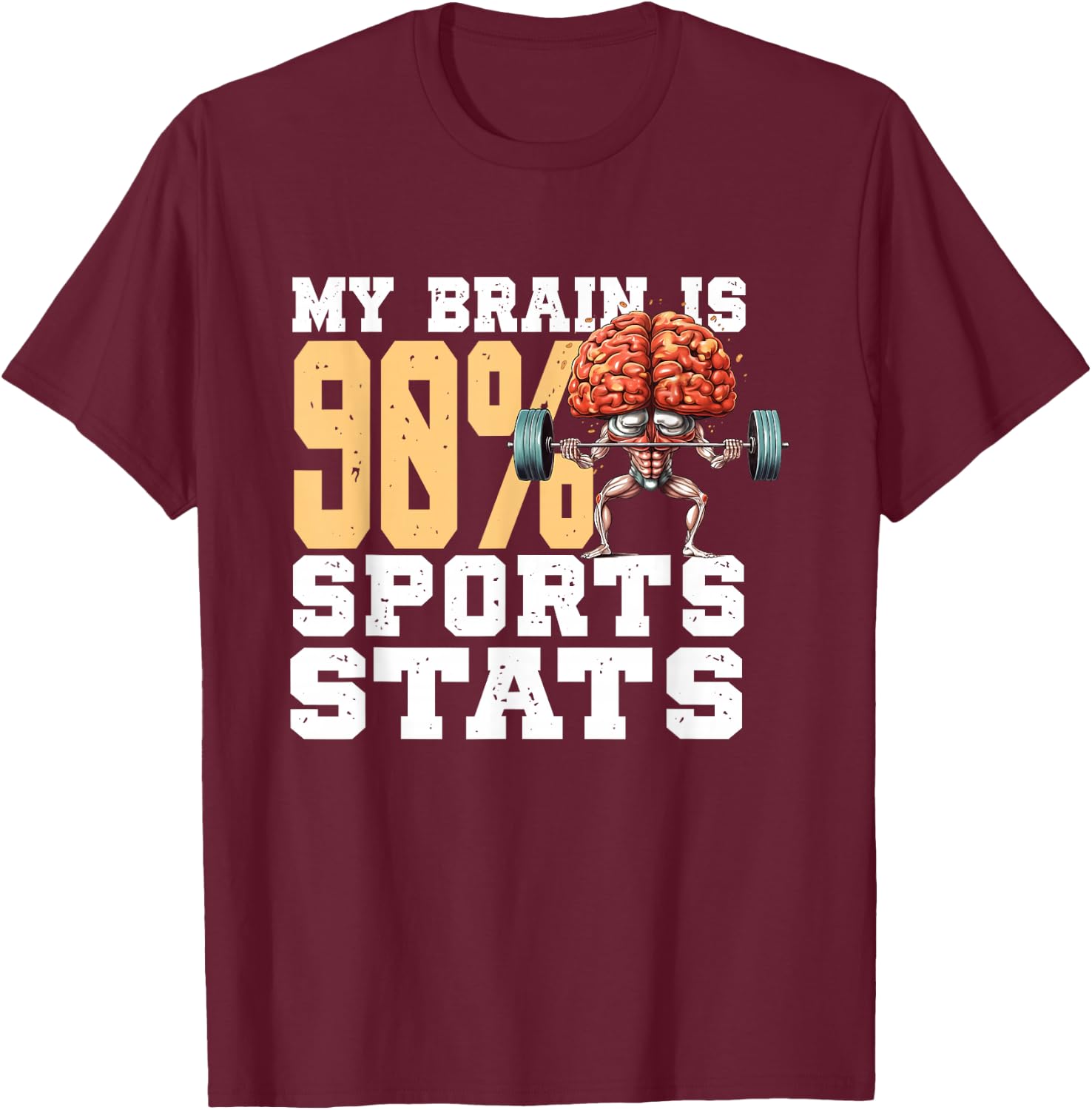 My Brain Is 90% Sports Stats | Sports Analytics Statistics T-Shirt - T-Shirt | Maroon