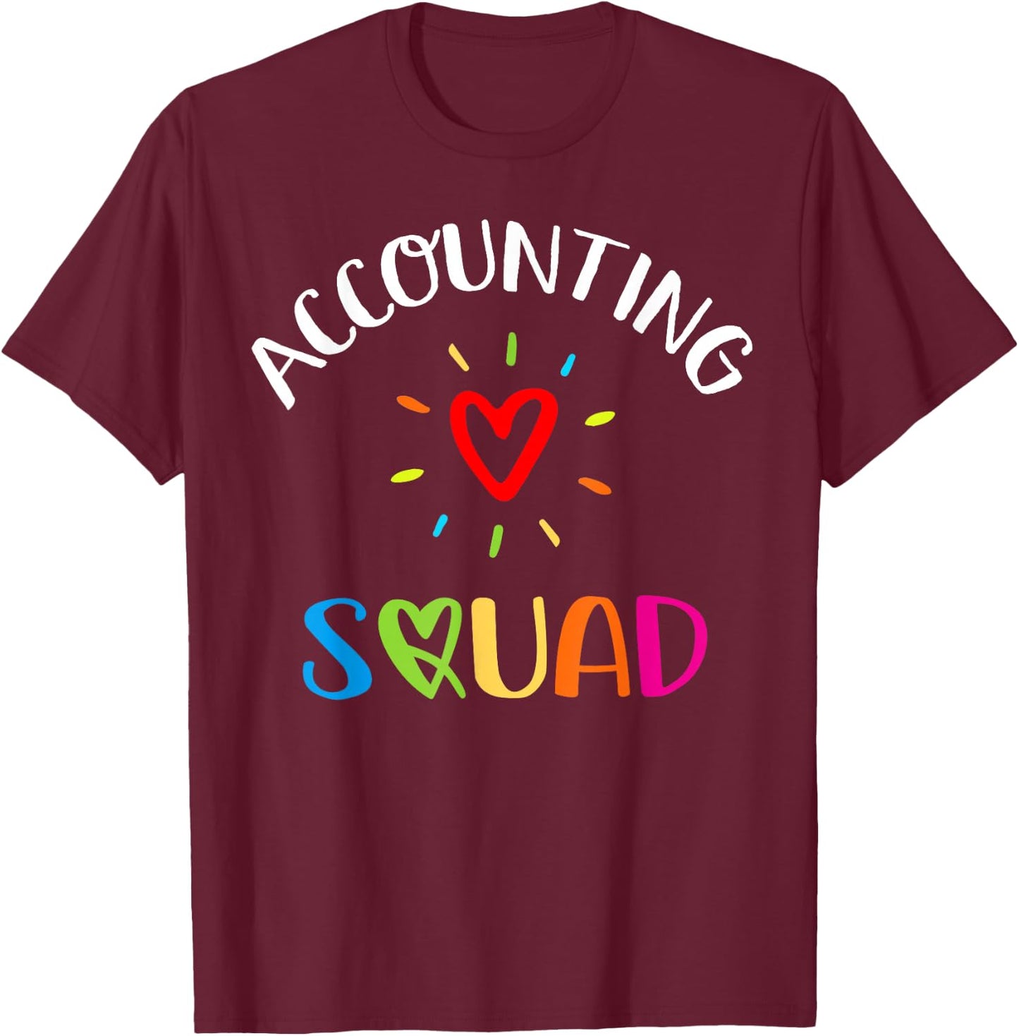 Accounting Squad Cute Proud Accountant Crew Matching T-Shirt - T-Shirt | Maroon
