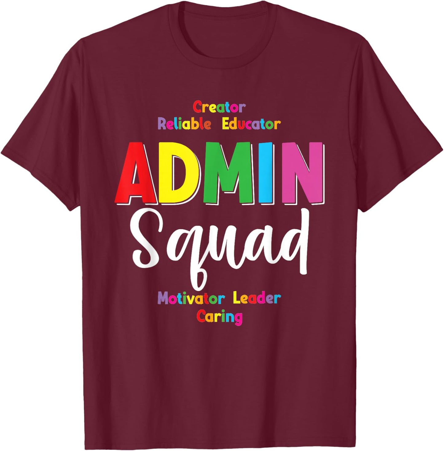 Admin Squad School Admin Assistant Principal Administrator T-Shirt - T-Shirt | Maroon