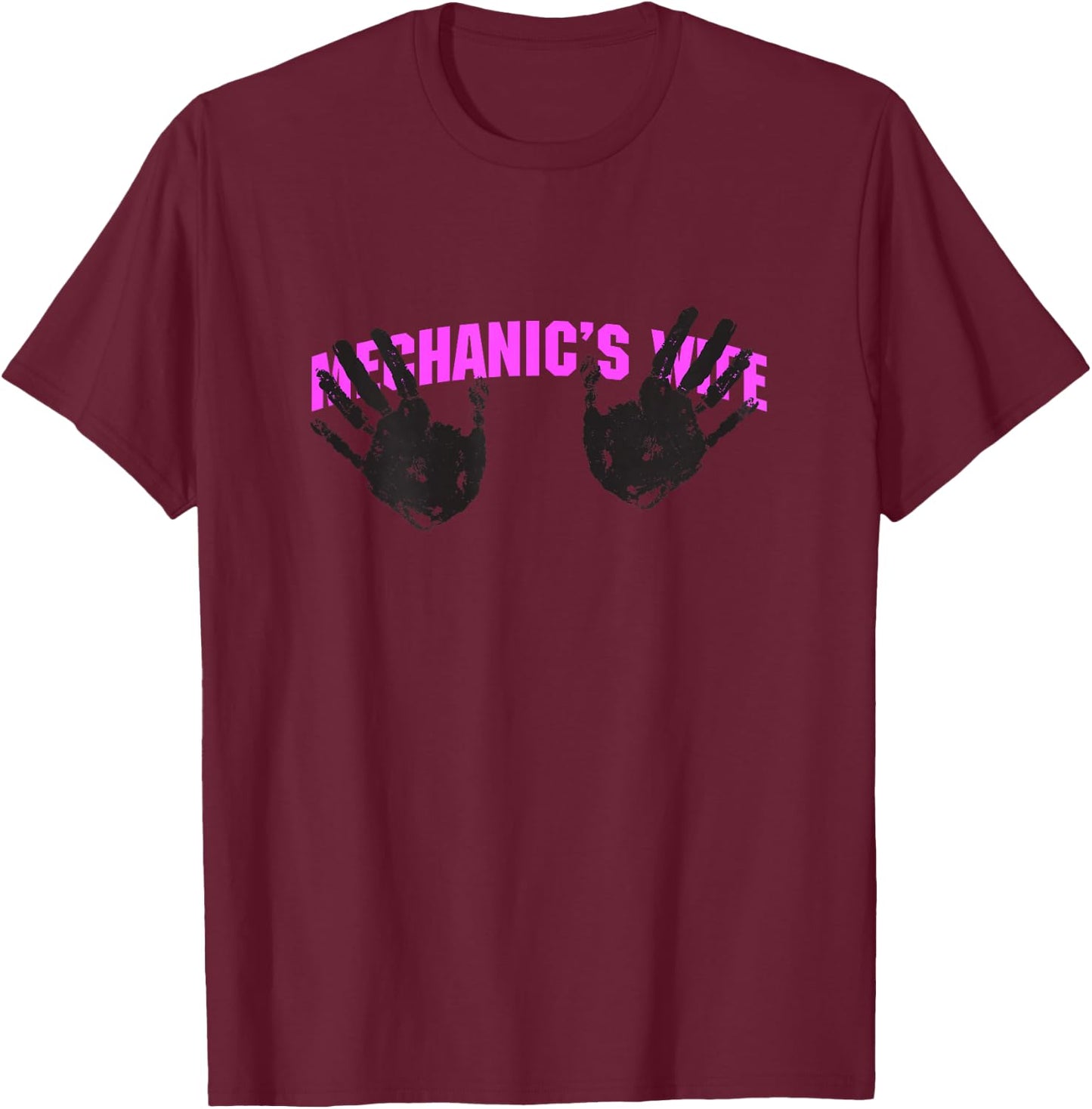 Mechanic Wife's Shirt greasy hand prints T-Shirt - T-Shirt | Maroon