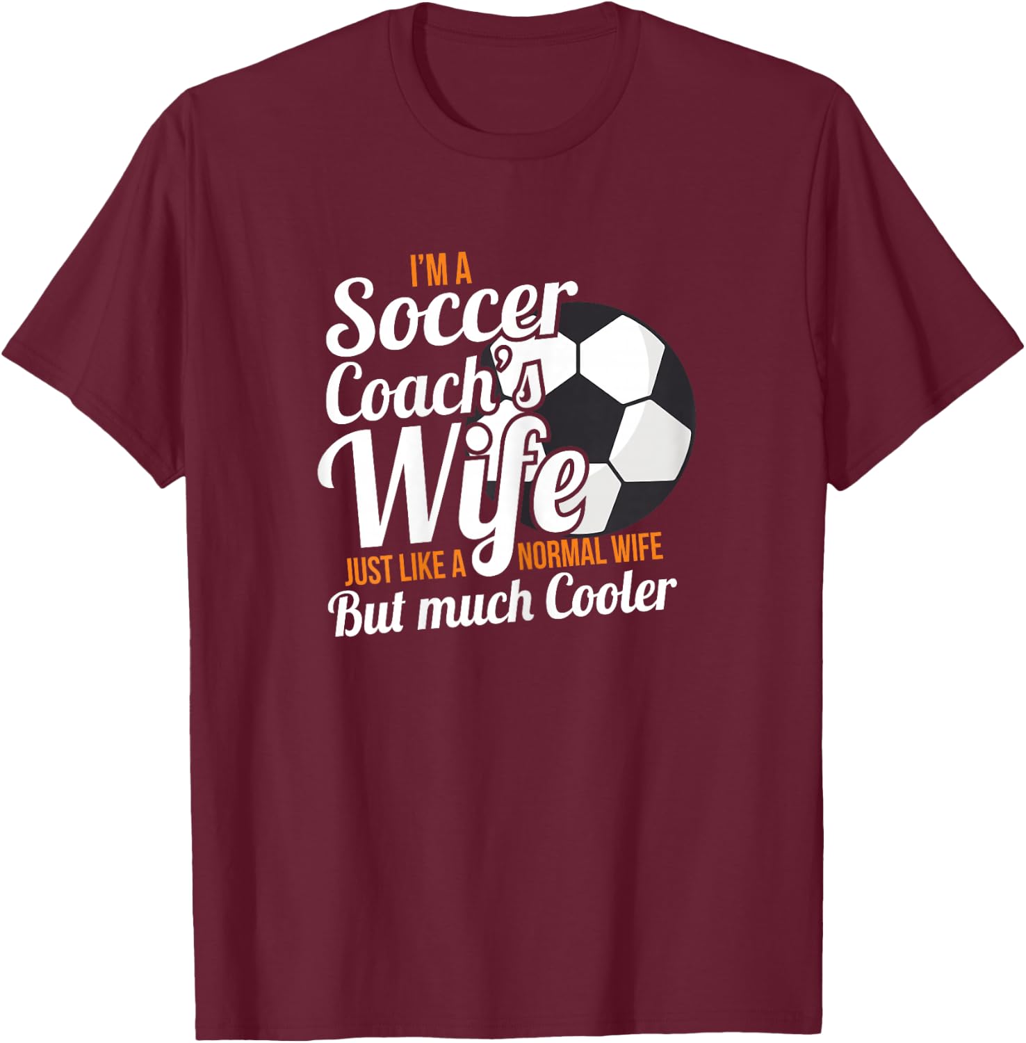 Coach Wife Shirt Soccer Coach Cool Funny Gift T-Shirt - T-Shirt | Maroon