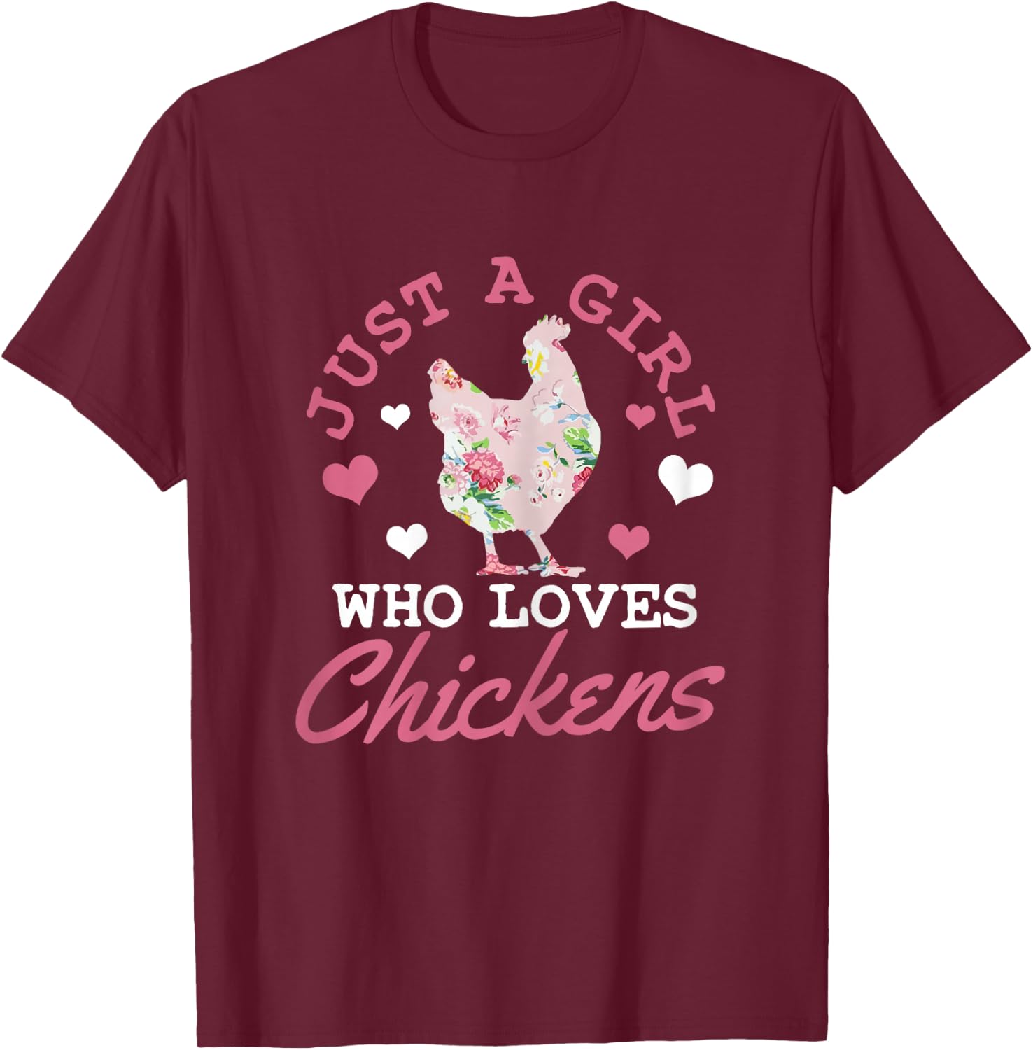 Just A Girl Who Loves Chickens Funny Vintage Farm Lover Gift T-Shirt - T-Shirt | Maroon