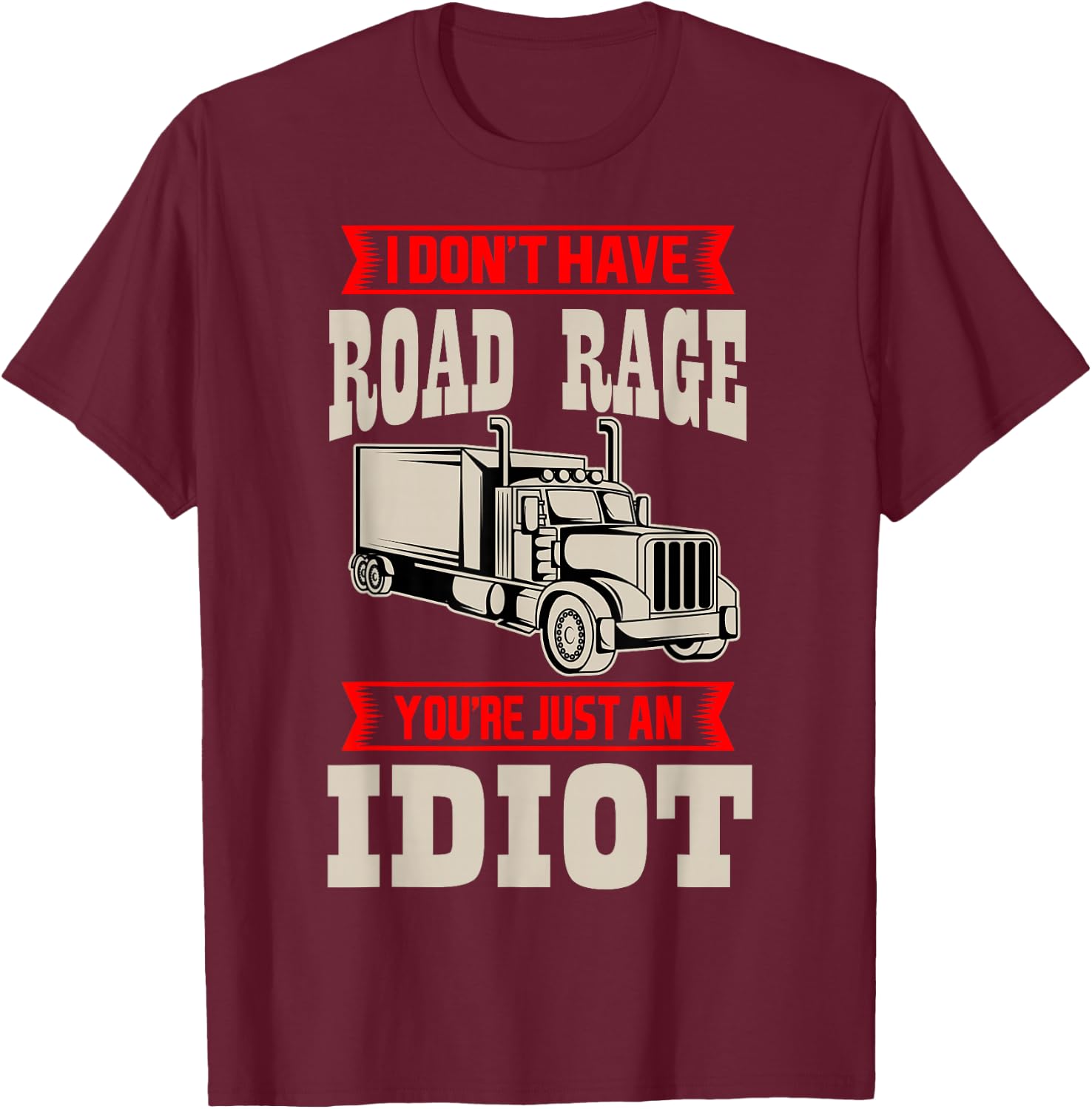 Truck Driver Trucker LGV Truckie Driving Vehicle Teamster T-Shirt - T-Shirt | Maroon