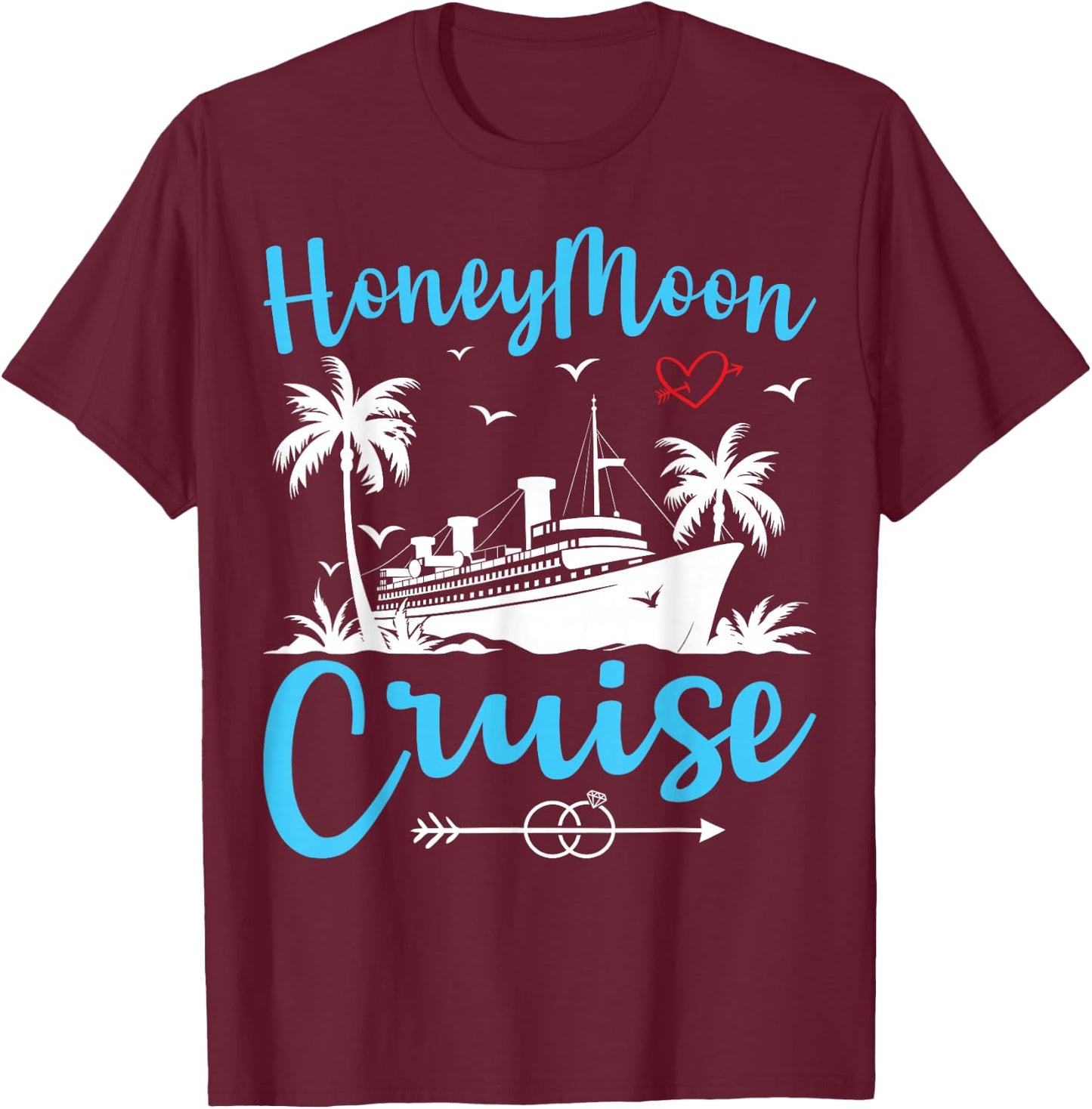 Honeymoon Cruise Shirt Cruising Couple Newlyweds Vacation T-Shirt - T-Shirt | Maroon