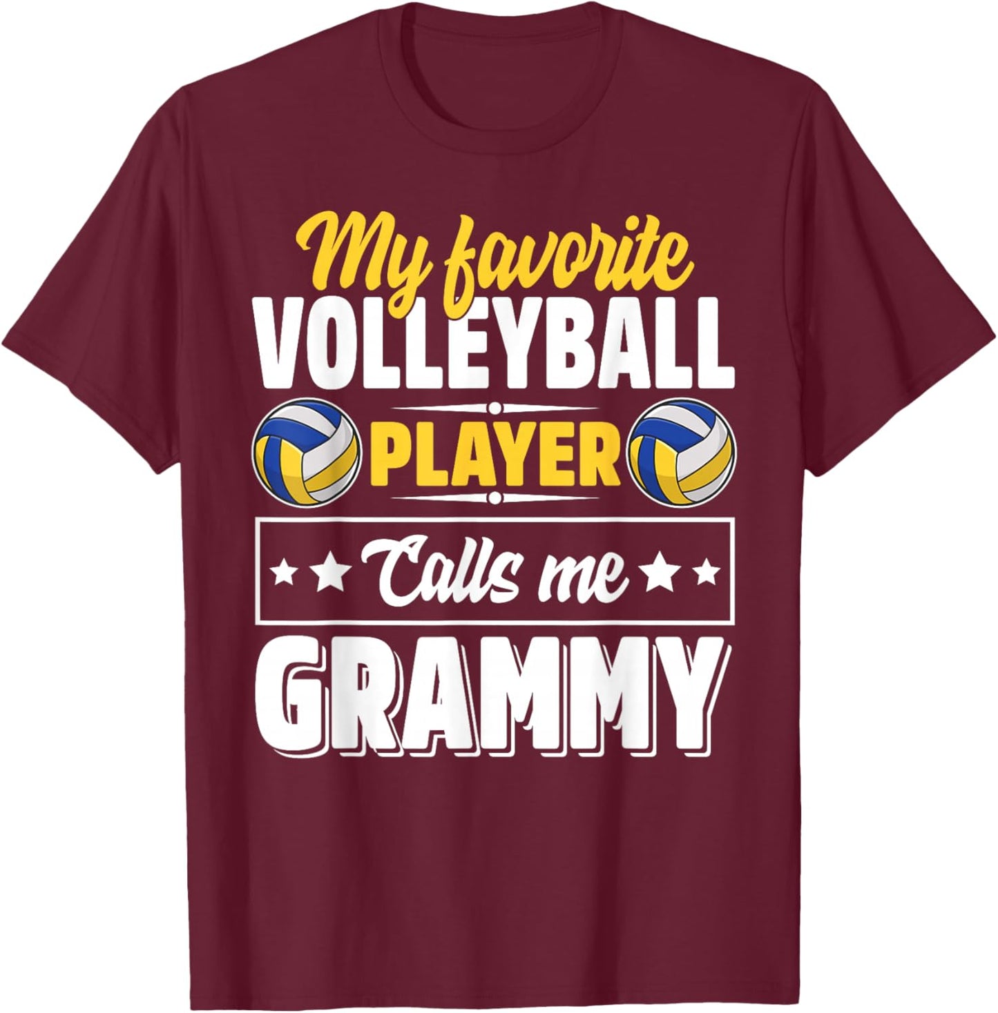 My Favorite Volleyball Player Calls Me Grammy Mother's Day T-Shirt - T-Shirt | Maroon