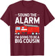 Soon To Be Big Cousin Sound The Alarm Fire Truck Gift T-Shirt - T-Shirt | Maroon