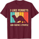 Funny Ferret Design Women Ferret Lover Introvert T-Shirt - T-Shirt | Maroon