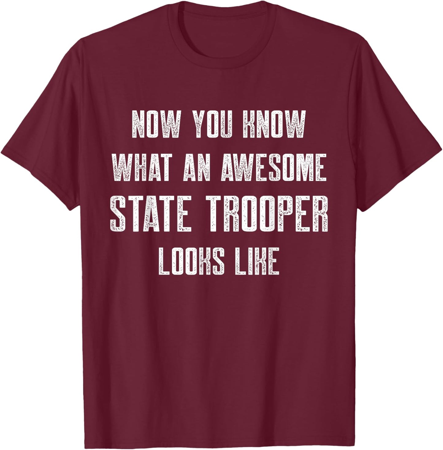 State Trooper Law Enforcement T-Shirt - T-Shirt | Maroon