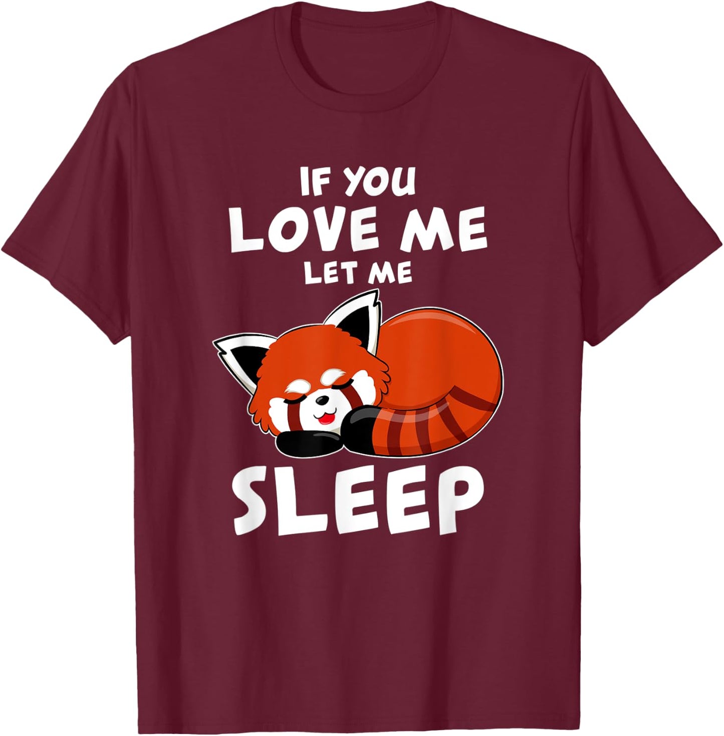 Red Panda I Sleep Pandabear Pajamas Red Panda Cute T-Shirt - T-Shirt | Maroon
