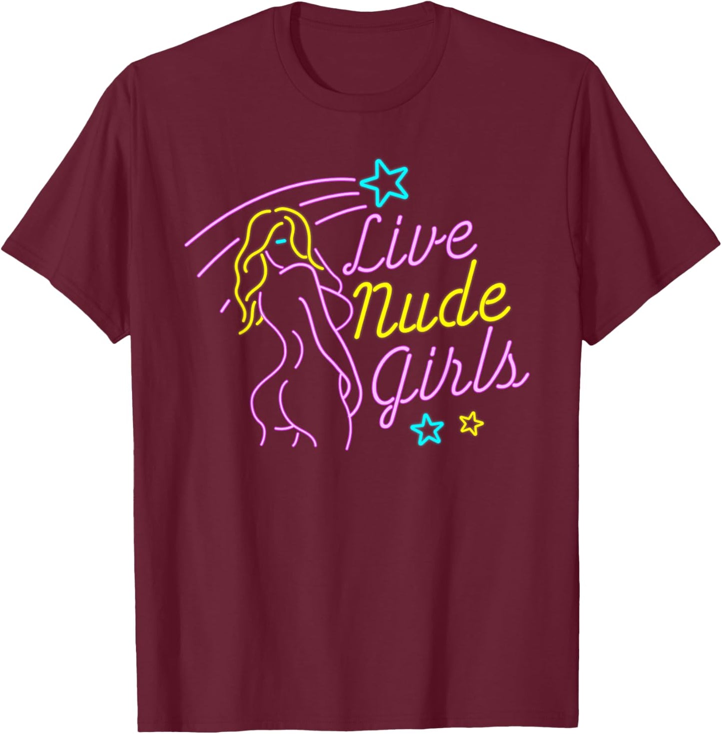 Live Nude Girls - Strip Club T-Shirt - T-Shirt | Maroon