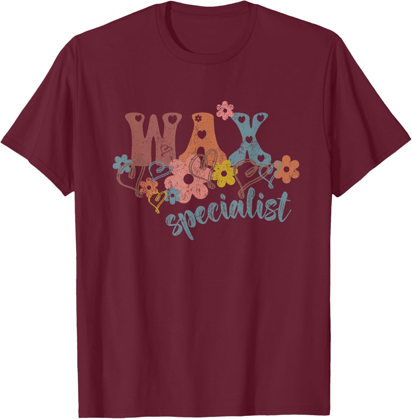 Vintage Wax Specialist Waxing Esthetician Wax Specialist T-Shirt - T-Shirt | Maroon
