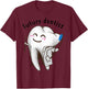 Cute Future Dentist Birthday For Dentistry Students T-Shirt - T-Shirt | Maroon