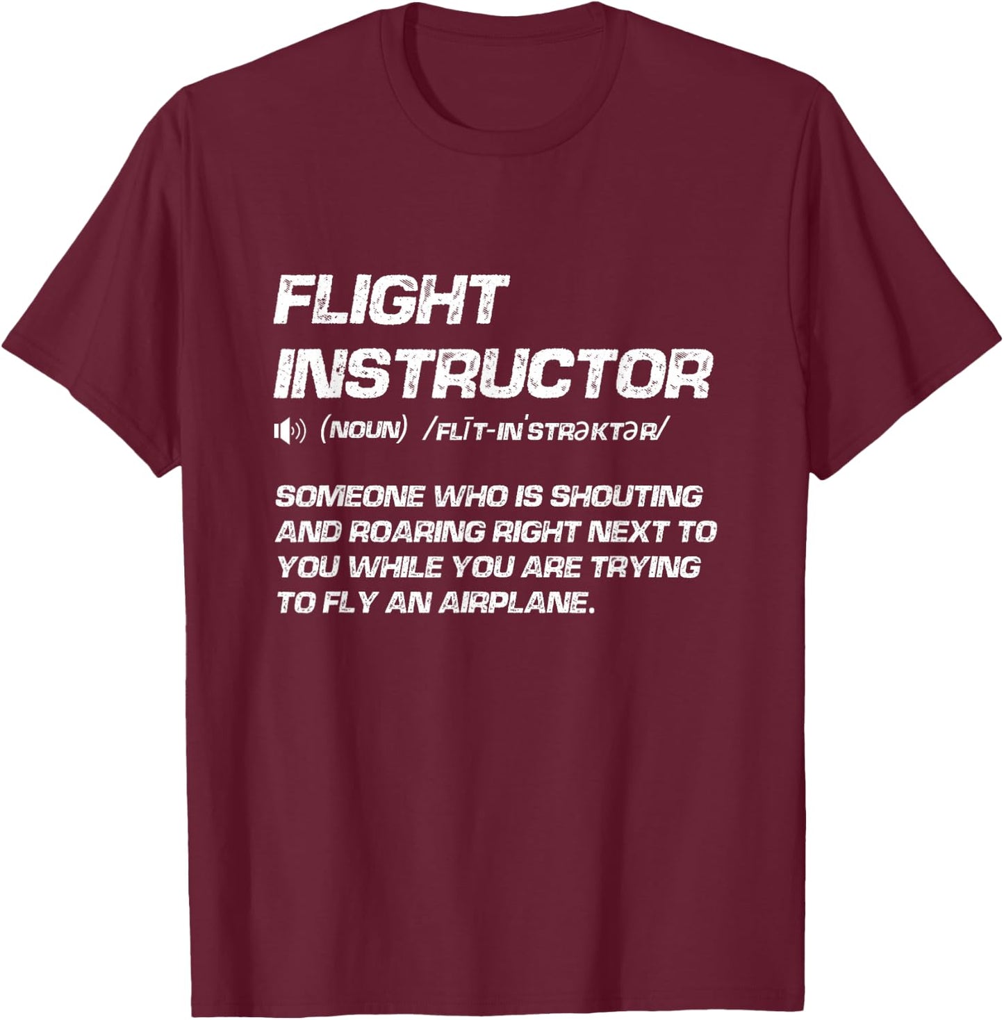 Airplane Lover Pilot CFI Flight Instructor Defenition T-Shirt - T-Shirt | Maroon