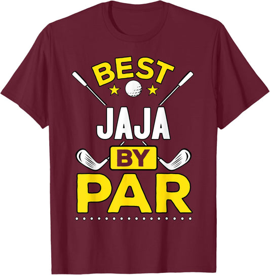 Best Jaja By Par Golf Jaja Gift T-Shirt - T-Shirt | Maroon