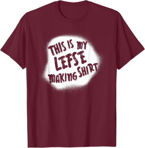 This Is My Lefse Making Shirt Norwegian Christmas T-Shirt - T-Shirt | Maroon