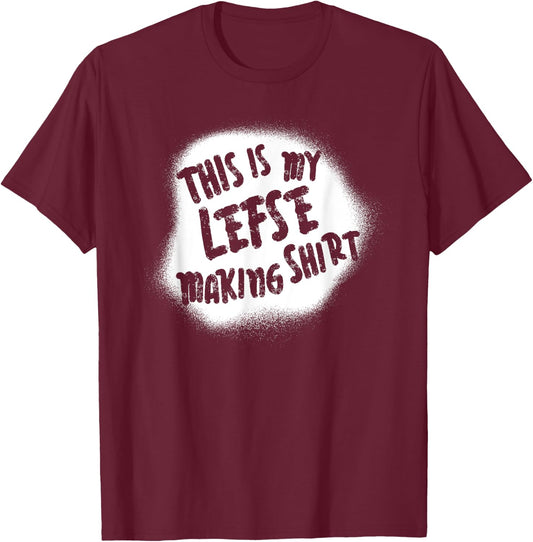 This Is My Lefse Making Shirt Norwegian Christmas T-Shirt - T-Shirt | Maroon