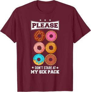 Please Don't Stare At My Six Pack Donut T-Shirt - T-Shirt | Maroon