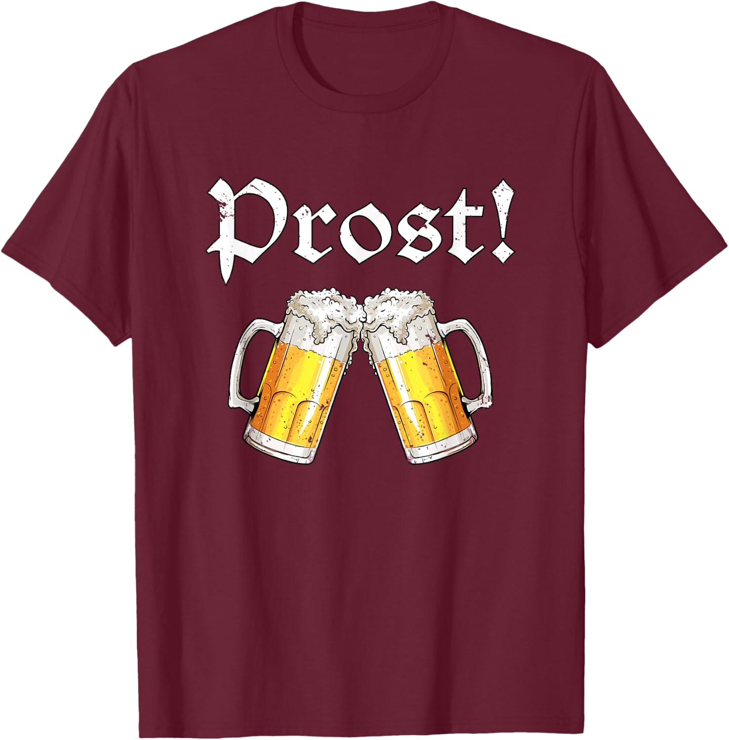Oktoberfest Shirt Men Women Cheers Beer Festival Prost T-Shirt - T-Shirt | Maroon