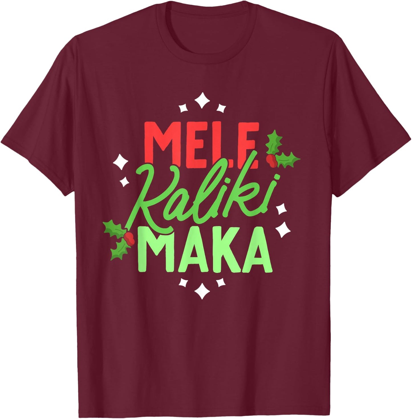 Christmas In Hawaii Mele Kalikimaka Hawaiian Holiday Xmas T-Shirt - T-Shirt | Maroon