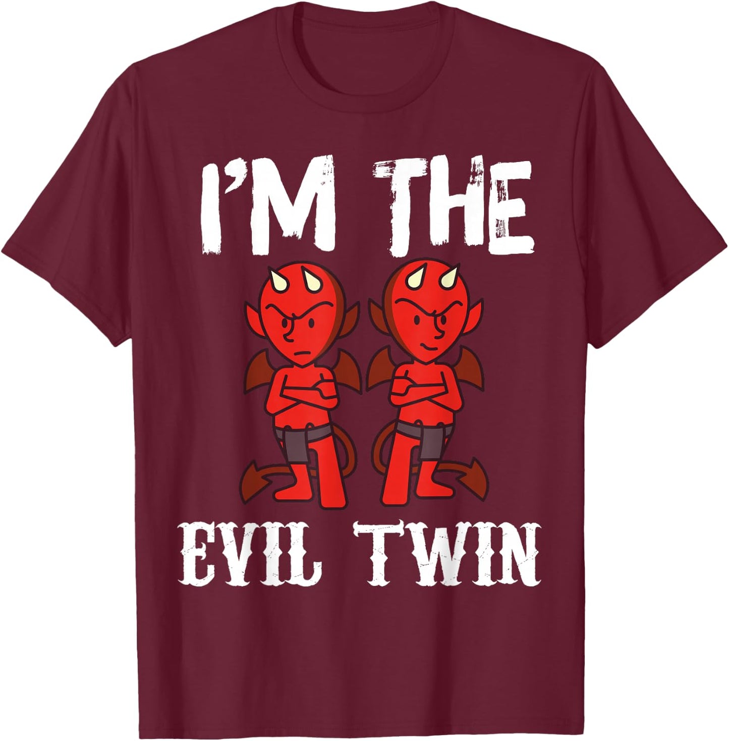 I'm The Evil Twin Funny Twin Hilarious Gift - Black - Small - -Adults - Cotton 60%, Polyester 40% T-Shirt - T-Shirt | Maroon