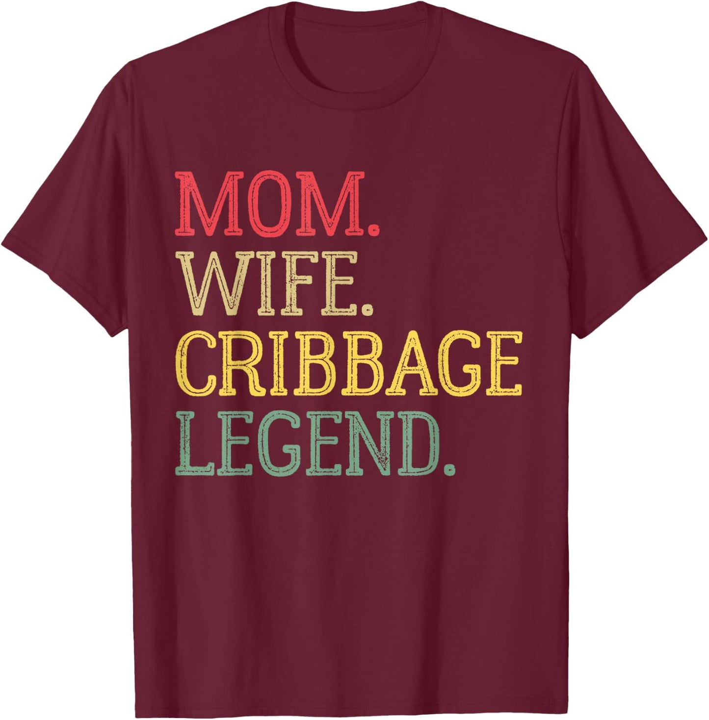 Mom Wife Cribbage Legend Vintage Cribbage Board Game T-Shirt - T-Shirt | Maroon