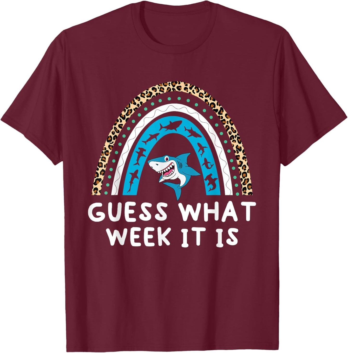 Guess What Week It Is Funny Shark Men Women & Kids T-Shirt - T-Shirt | Maroon