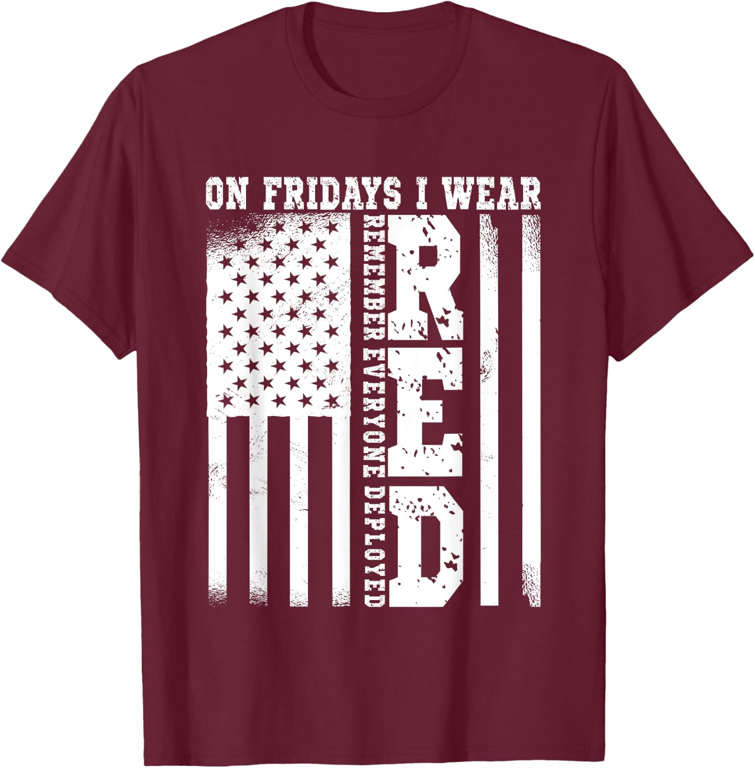 On Fridays I Wear Red USA Support American Troops T-Shirt - T-Shirt | Maroon